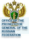 OFFICE OF THE PROSECUTOR GENERAL OF THE RUSSIAN FEDERATION